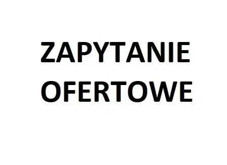 Zdjęcie do Zapytanie Ofertowe 06.10.2025